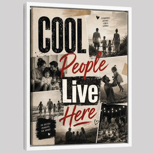 Leinwand Fotocollage "Cool People live here"