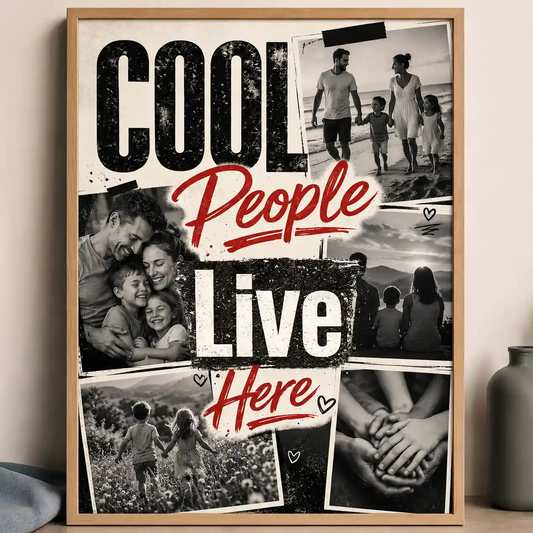 Poster Fotocollage "Cool People live here"